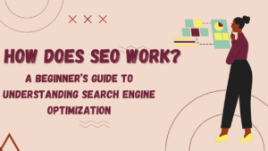 How Does SEO Works